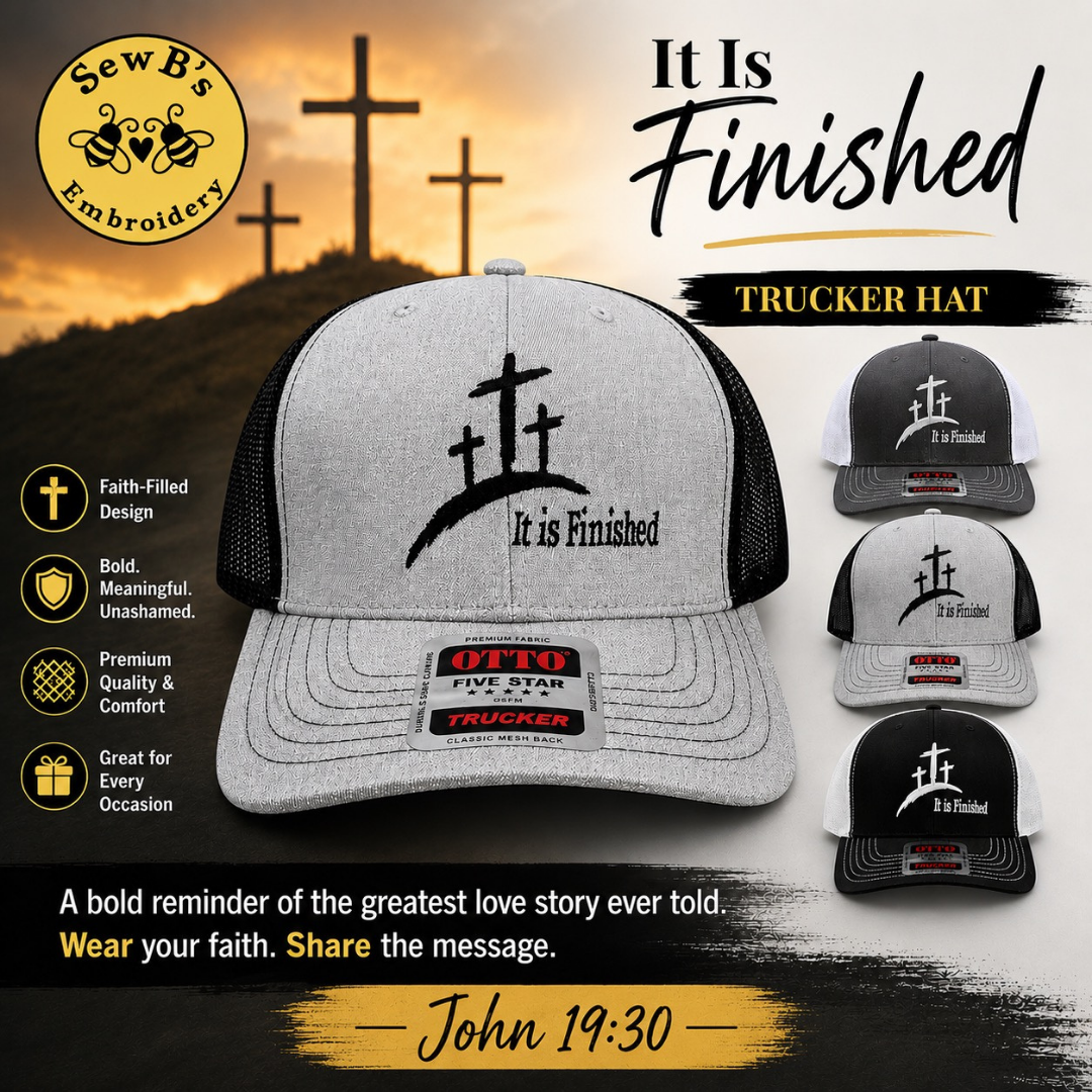 It Is Finished Trucker Hat