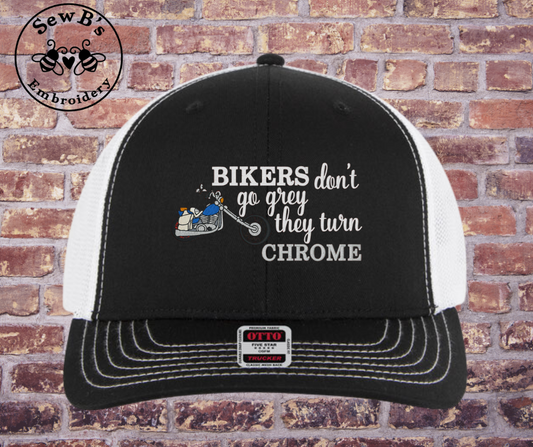 Bikers Don't go Grey Hat Black/White